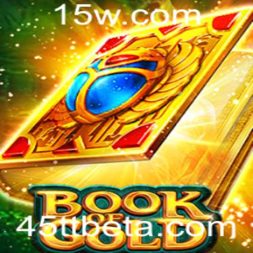 Explorando o Fascinante Mundo do Jogo 'Book of Gold' com 45TTbet